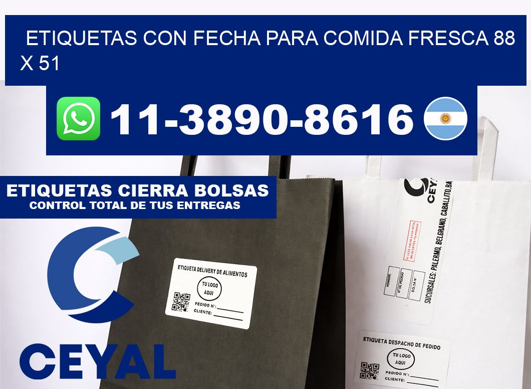 Etiquetas con fecha para comida fresca 88 x 51