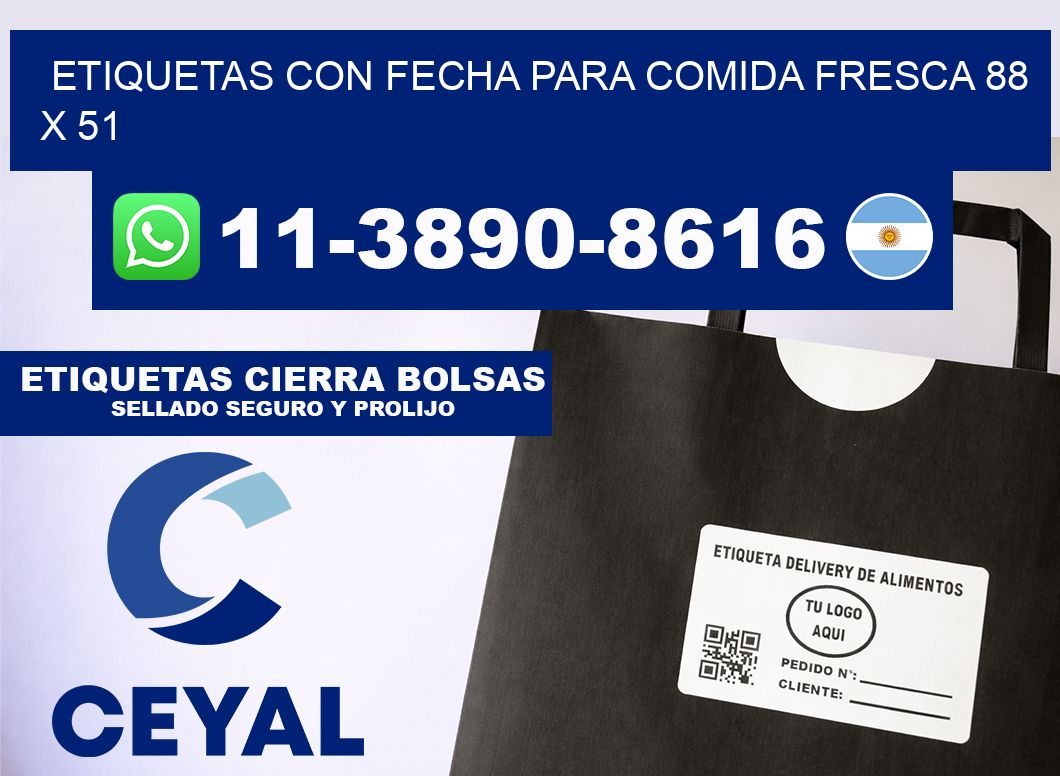 Etiquetas con fecha para comida fresca 88 x 51