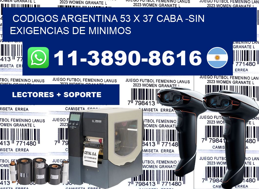 codigos Argentina 53 x 37 CABA -Sin exigencias de minimos