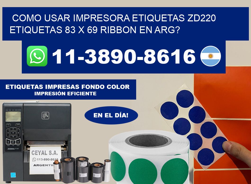 como usar impresora etiquetas zd220 etiquetas 83 x 69 ribbon en ARG?