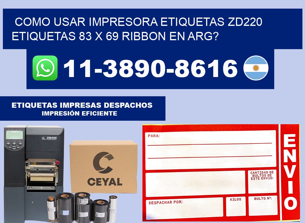 como usar impresora etiquetas zd220 etiquetas 83 x 69 ribbon en ARG?