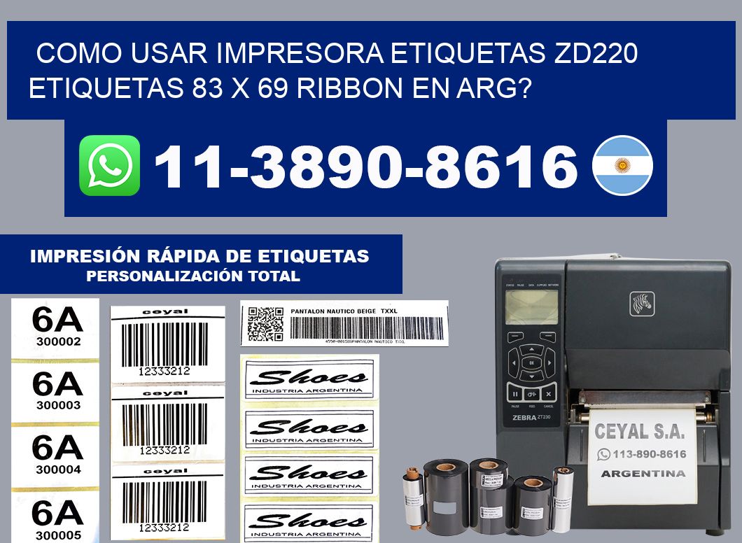 como usar impresora etiquetas zd220 etiquetas 83 x 69 ribbon en ARG?