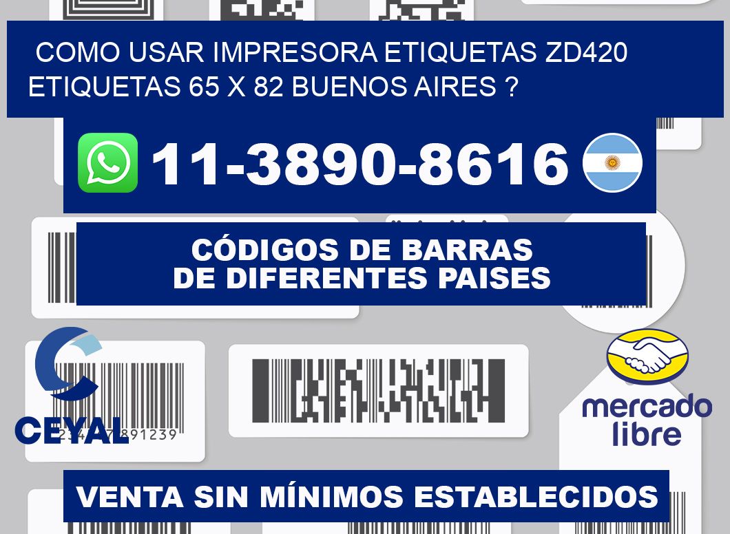 como usar impresora etiquetas zd420 etiquetas 65 x 82 Buenos Aires ?