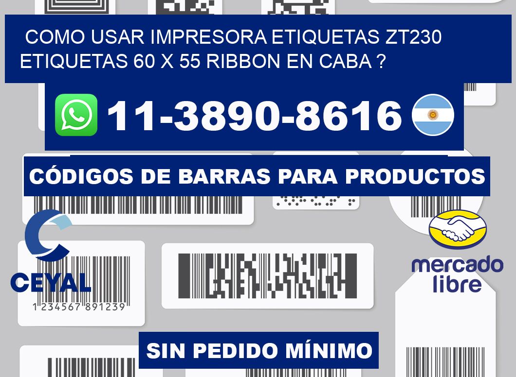 como usar impresora etiquetas zt230 etiquetas 60 x 55 ribbon en CABA ?