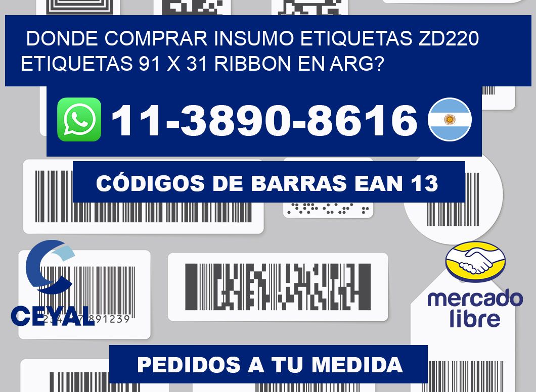 donde comprar insumo etiquetas zd220 etiquetas 91 x 31 ribbon en ARG?
