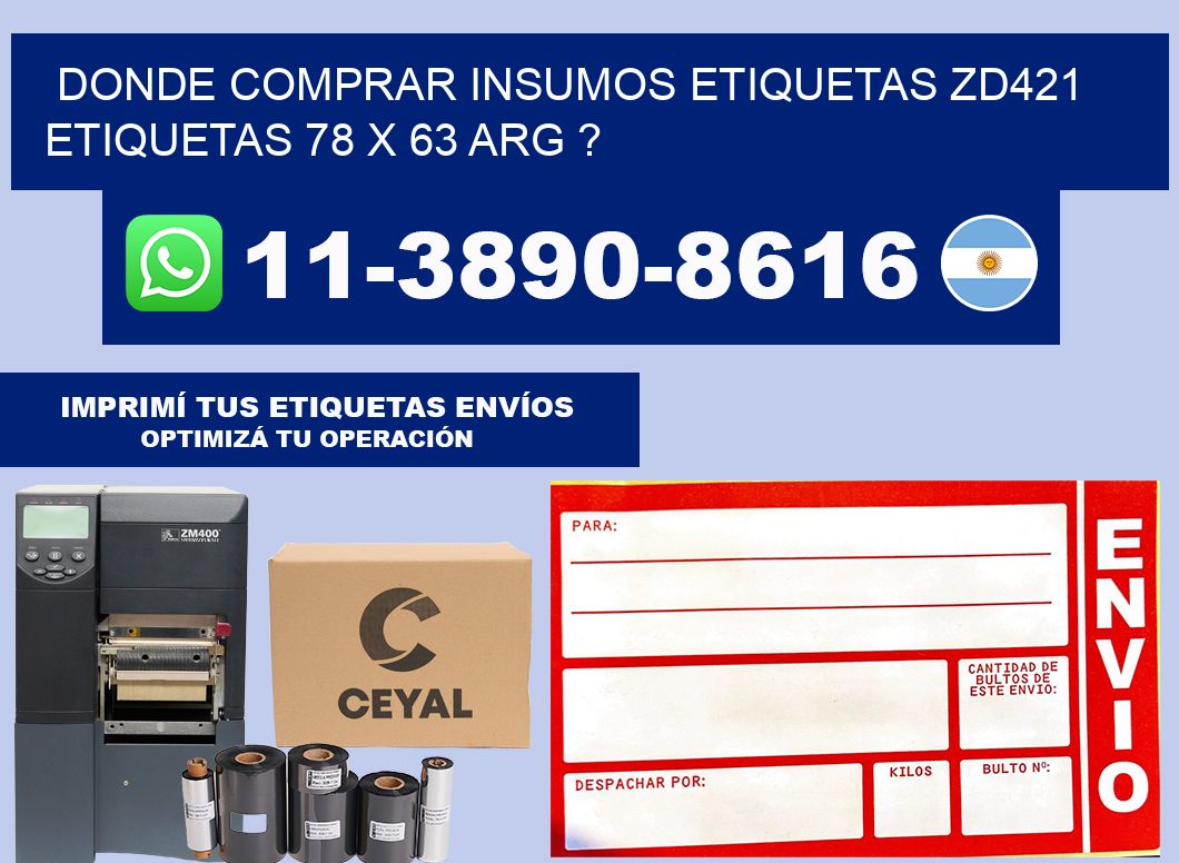 donde comprar insumos etiquetas zd421 etiquetas 78 x 63 ARG ?