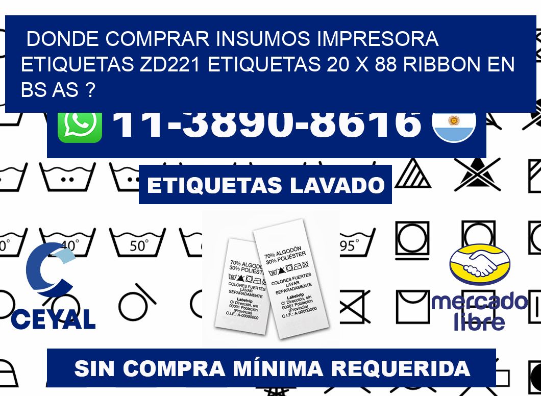 donde comprar insumos impresora etiquetas zd221 etiquetas 20 x 88 ribbon en BS AS ?
