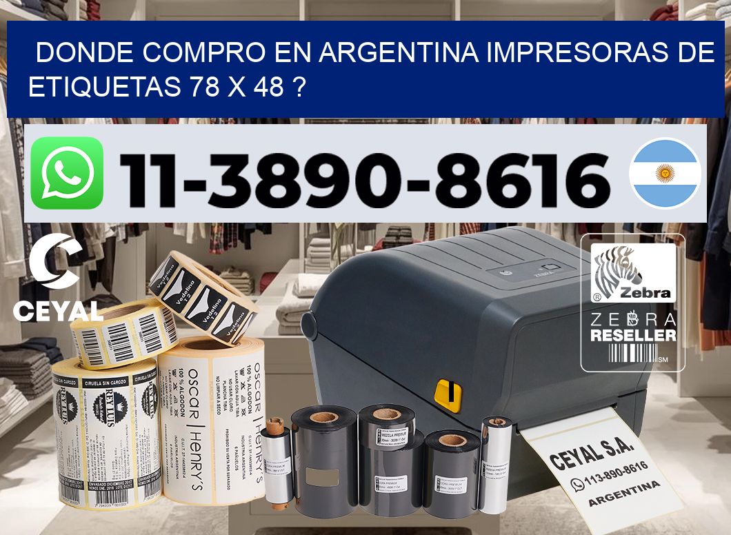 donde compro en argentina impresoras de etiquetas 78 x 48 ?