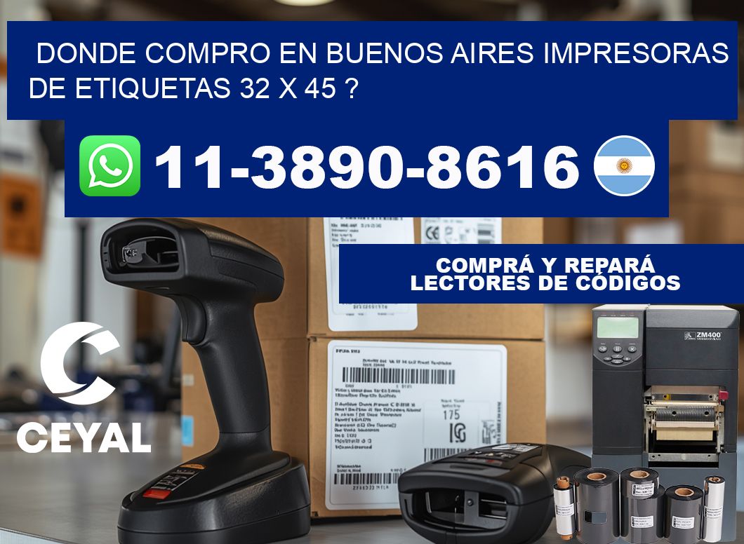 donde compro en buenos aires impresoras de etiquetas 32 x 45 ?