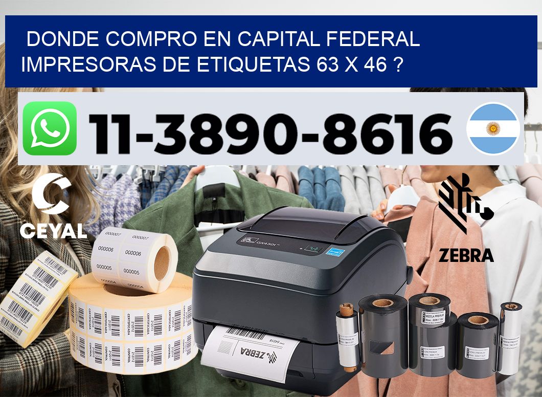 donde compro en capital federal impresoras de etiquetas 63 x 46 ?