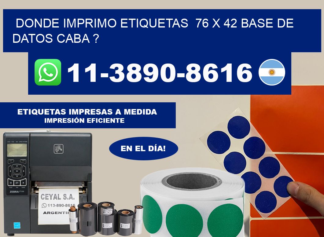donde imprimo etiquetas  76 x 42 base de datos CABA ?