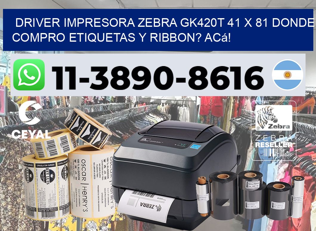 driver impresora zebra gk420t 41 x 81 Donde compro etiquetas y ribbon? Acá!