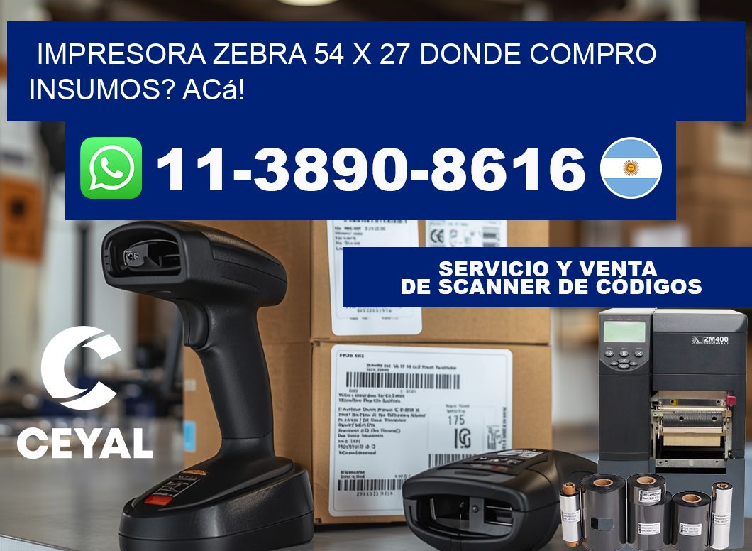 impresora zebra 54 x 27 Donde compro insumos? Acá!