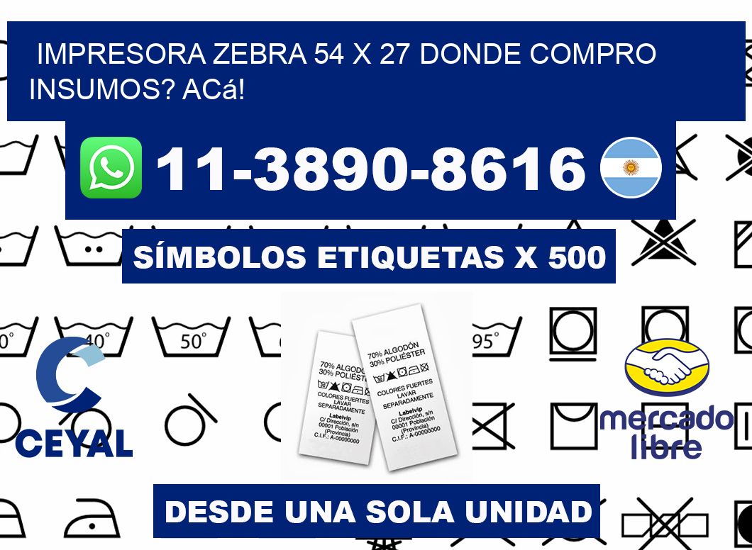 impresora zebra 54 x 27 Donde compro insumos? Acá!