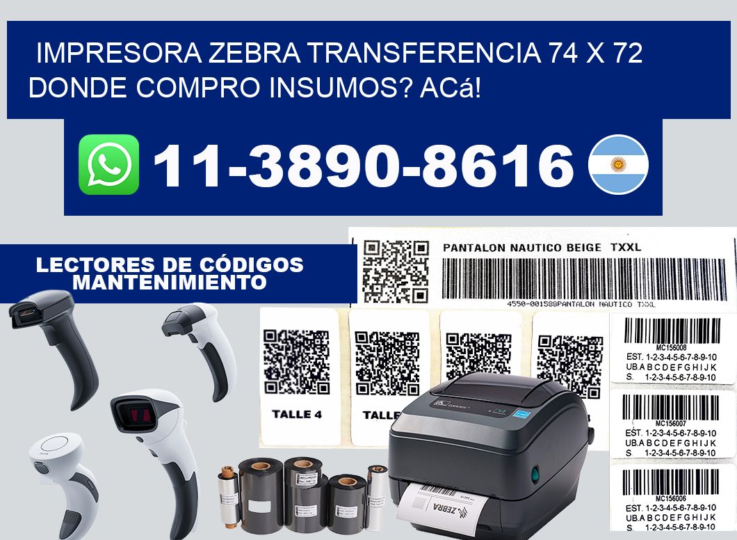 impresora zebra transferencia 74 x 72 Donde compro insumos? Acá!