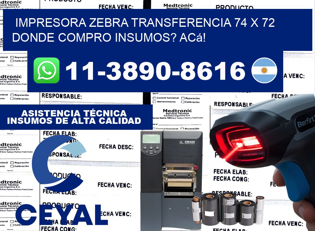 impresora zebra transferencia 74 x 72 Donde compro insumos? Acá!