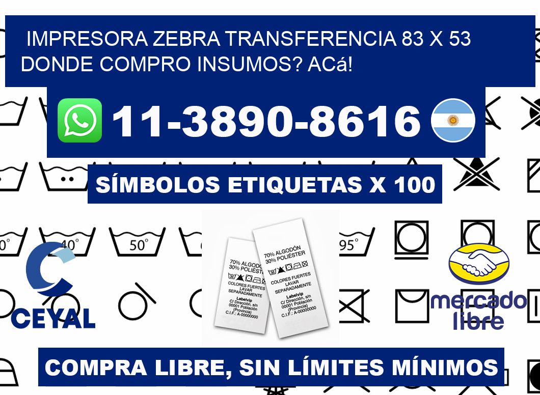 impresora zebra transferencia 83 x 53 Donde compro insumos? Acá!