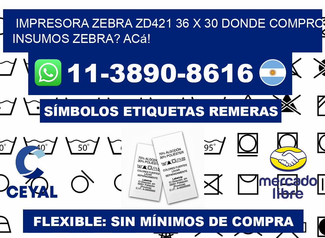 impresora zebra zd421 36 x 30 Donde compro insumos zebra? Acá!