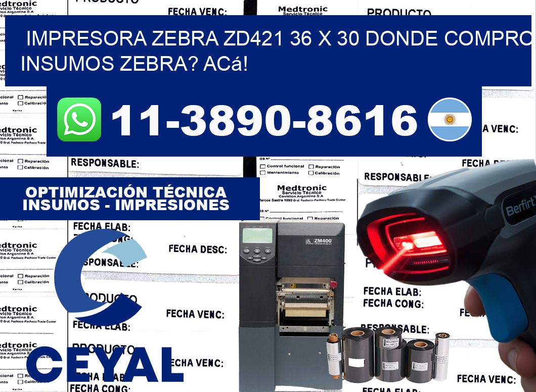 impresora zebra zd421 36 x 30 Donde compro insumos zebra? Acá!