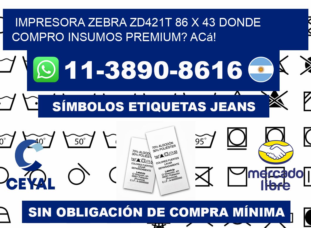 impresora zebra zd421t 86 x 43 Donde compro insumos premium? Acá!