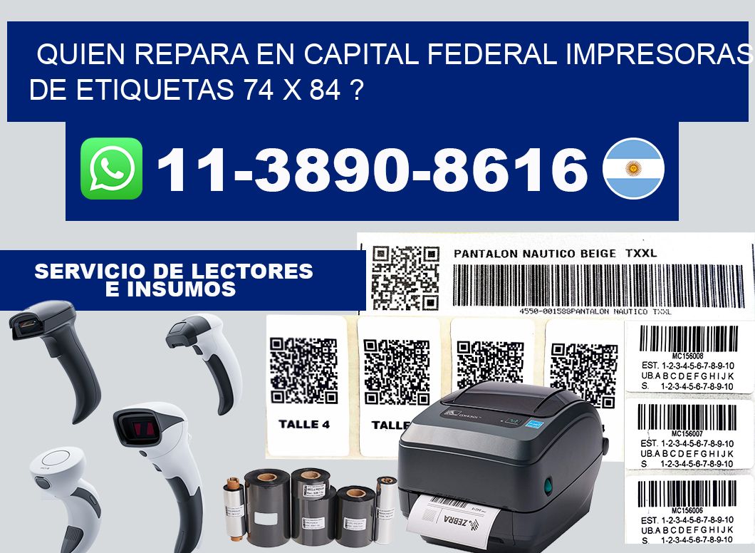 quien repara en capital federal impresoras de etiquetas 74 x 84 ?
