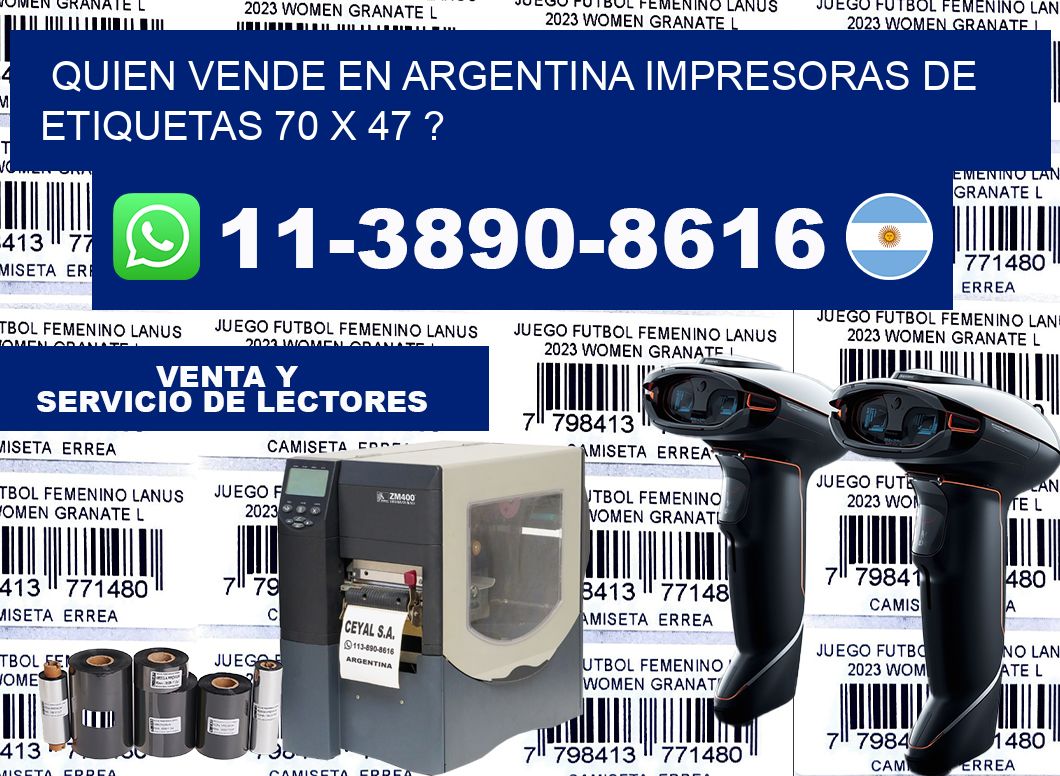 quien vende en argentina impresoras de etiquetas 70 x 47 ?