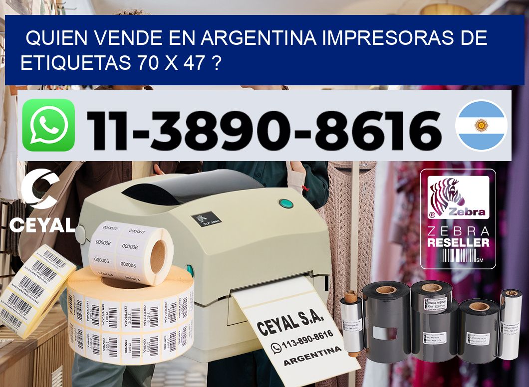 quien vende en argentina impresoras de etiquetas 70 x 47 ?