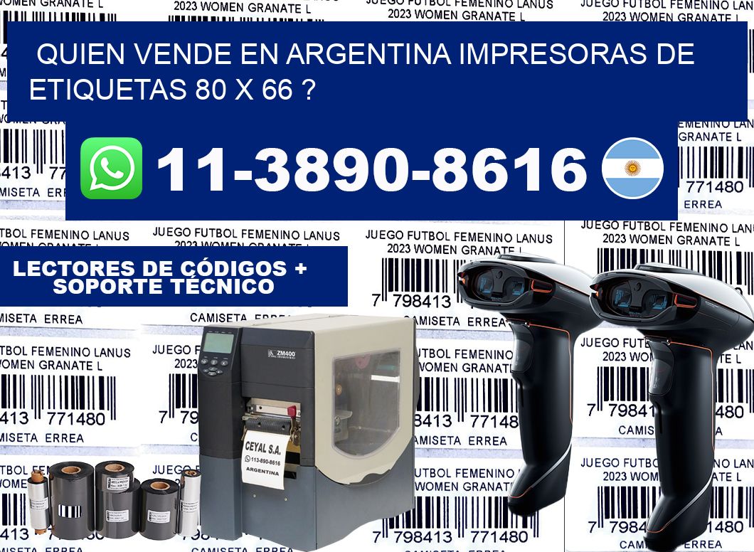 quien vende en argentina impresoras de etiquetas 80 x 66 ?