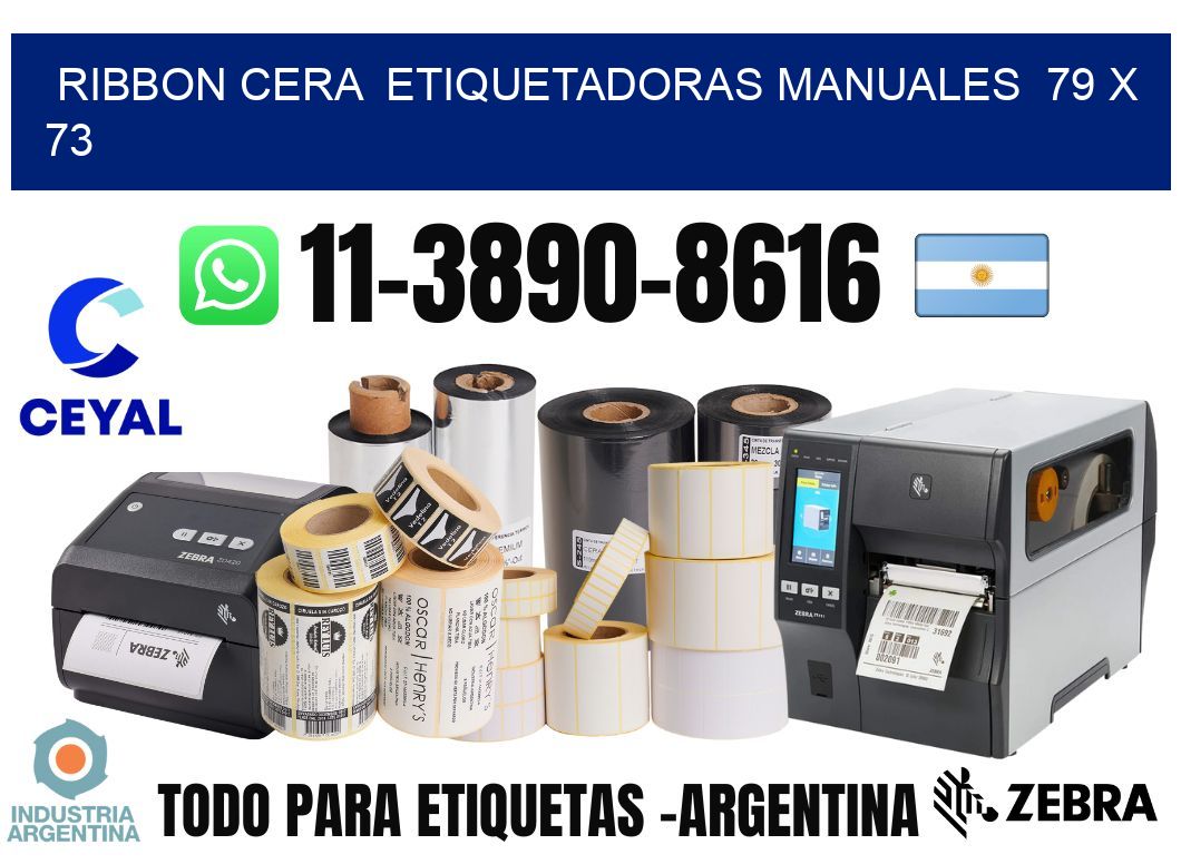 ribbon cera  Etiquetadoras Manuales  79 x 73