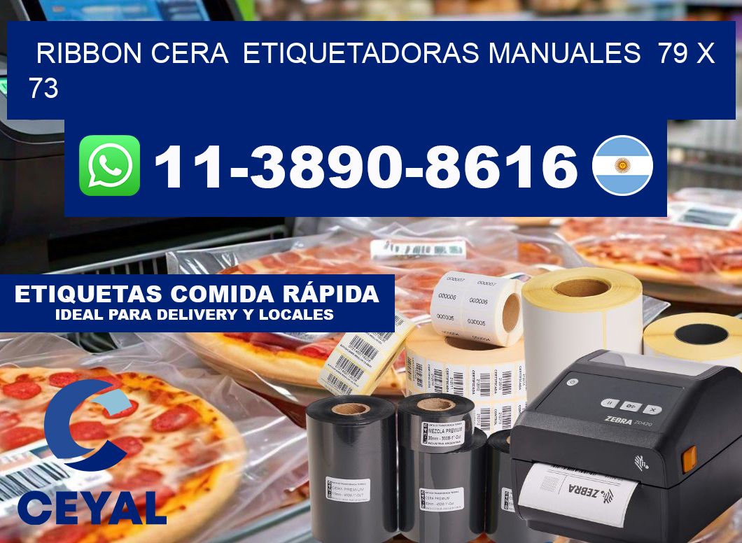 ribbon cera  Etiquetadoras Manuales  79 x 73