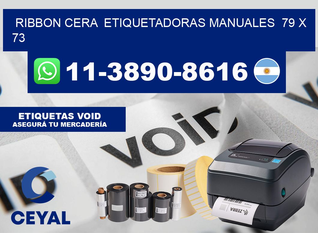 ribbon cera  Etiquetadoras Manuales  79 x 73