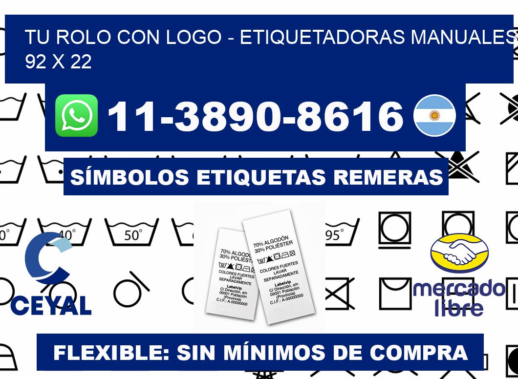 tu rolo con logo - Etiquetadoras Manuales  92 x 22