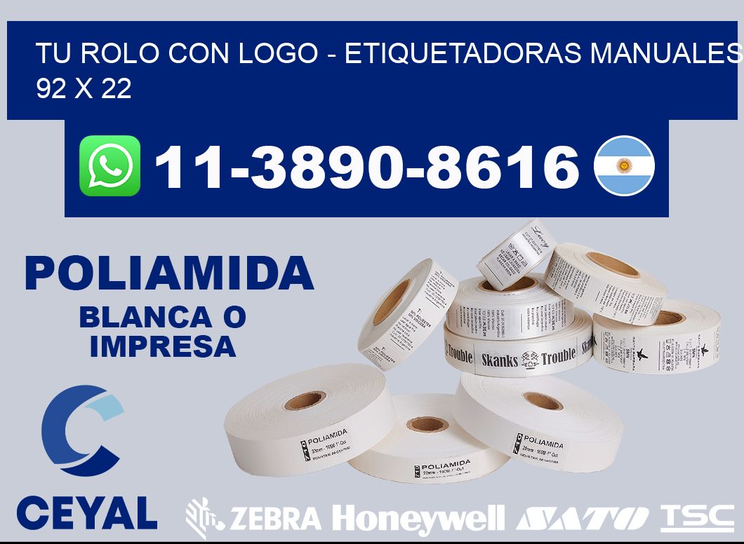 tu rolo con logo - Etiquetadoras Manuales  92 x 22