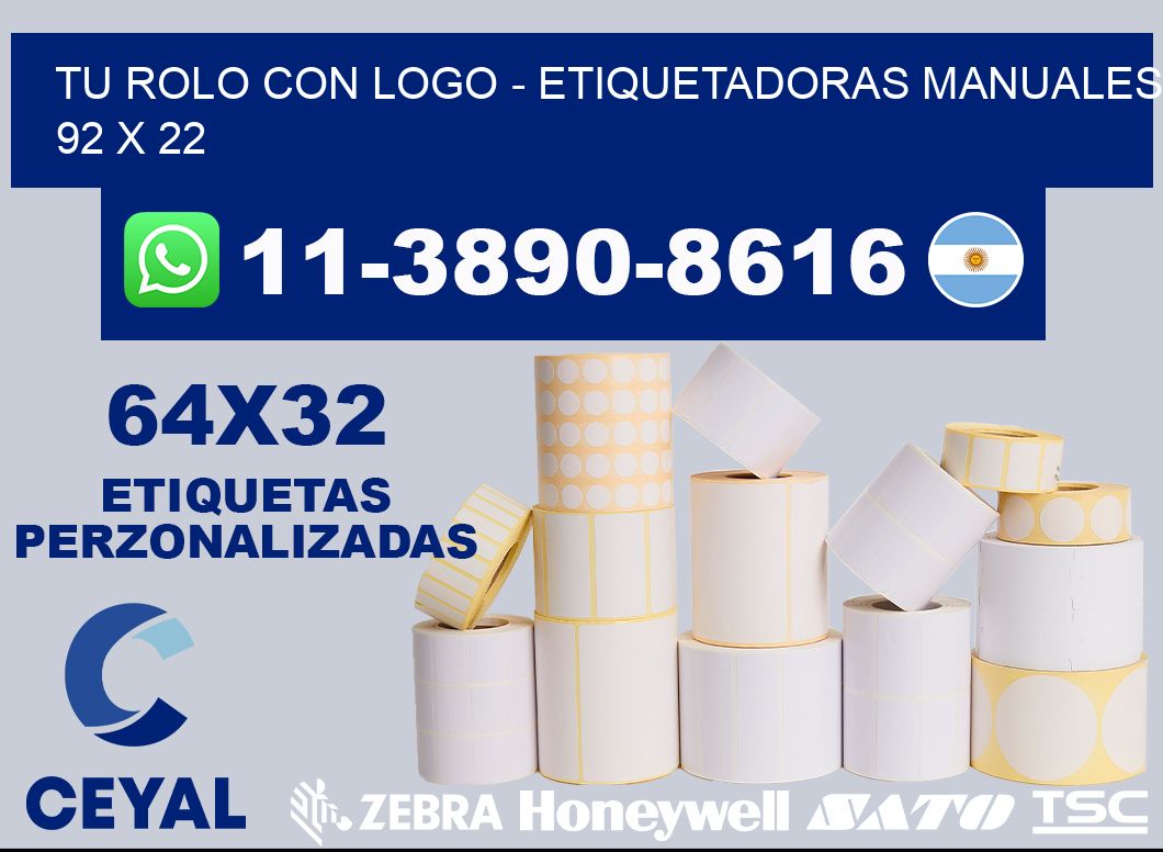 tu rolo con logo - Etiquetadoras Manuales  92 x 22