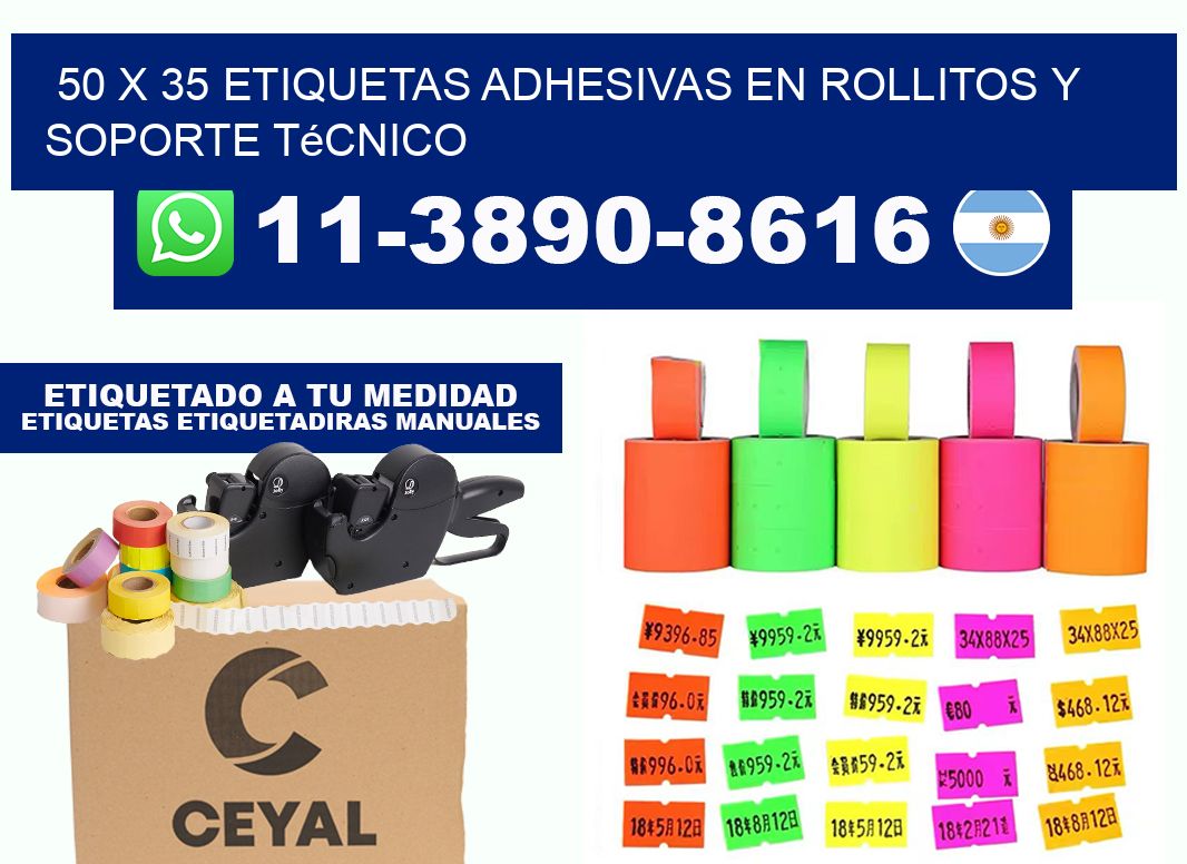 50 x 35 Etiquetas adhesivas en rollitos y soporte técnico