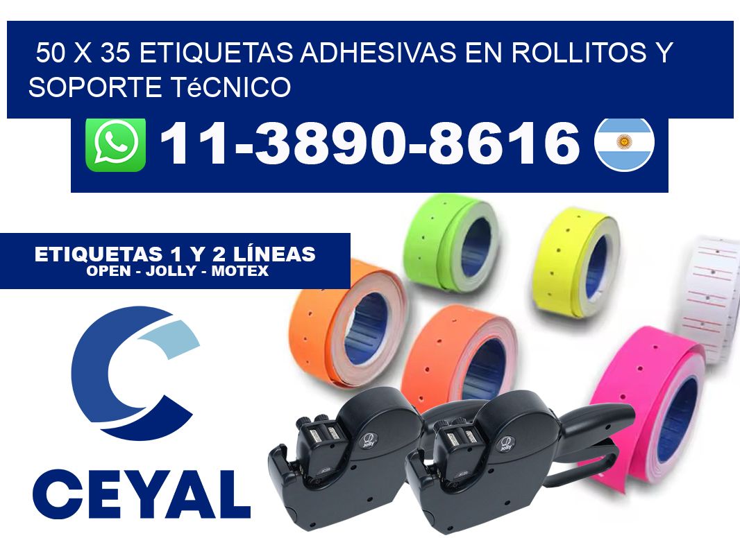 50 x 35 Etiquetas adhesivas en rollitos y soporte técnico