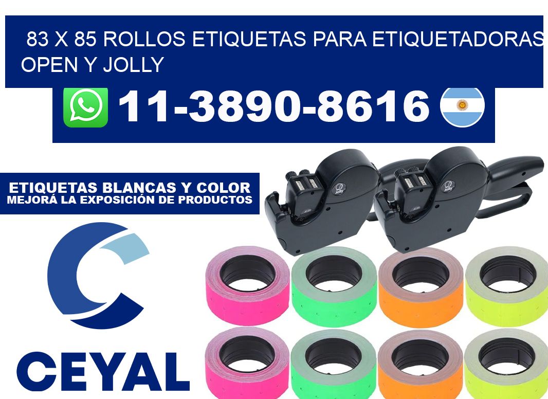 83 x 85 Rollos etiquetas para etiquetadoras open y jolly