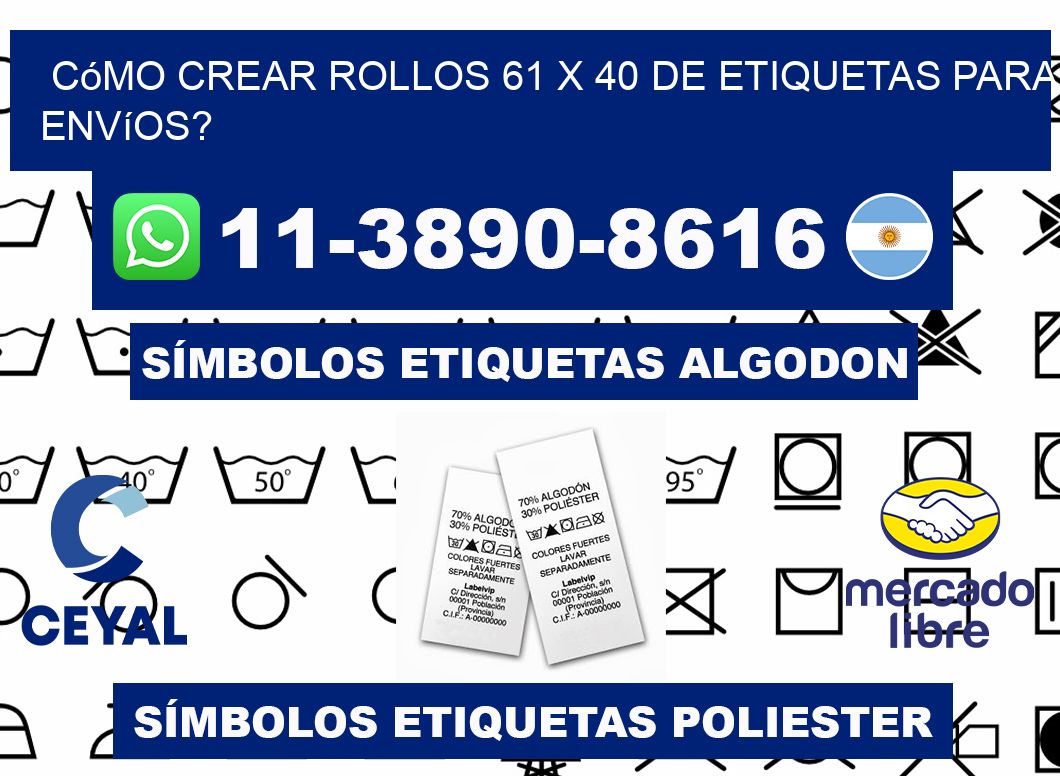 Cómo crear rollos 61 x 40 de etiquetas para envíos?
