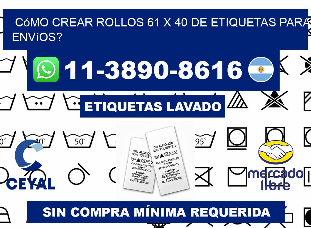 Cómo crear rollos 61 x 40 de etiquetas para envíos?