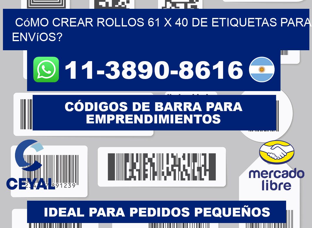 Cómo crear rollos 61 x 40 de etiquetas para envíos?