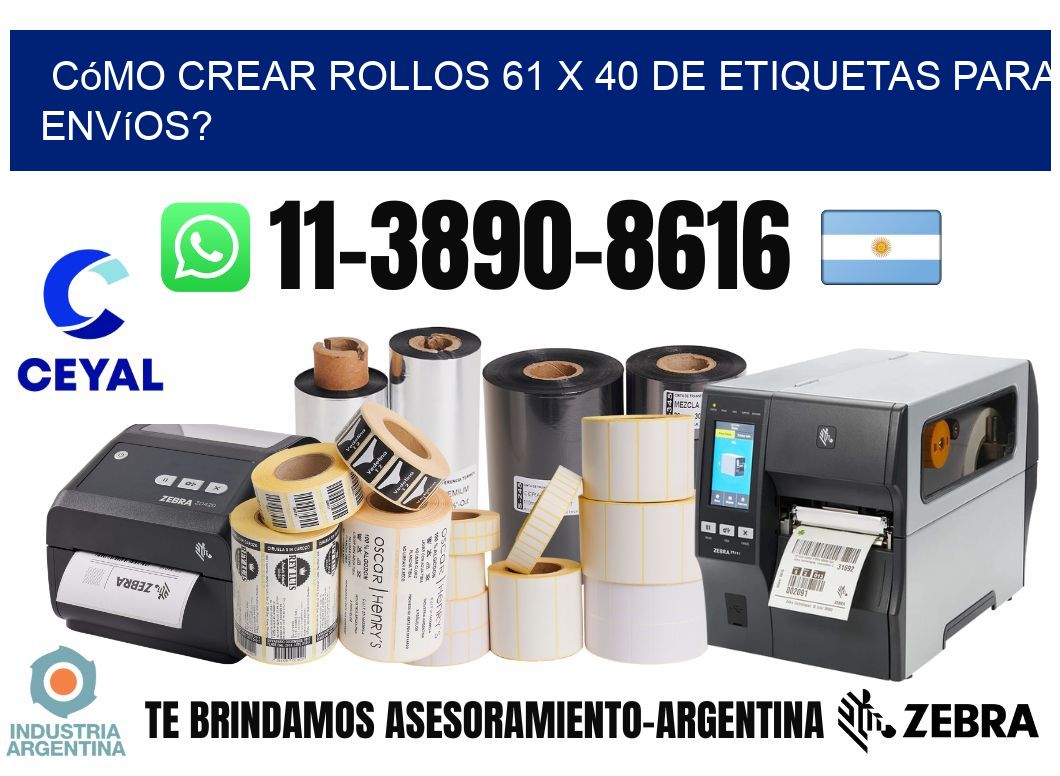 Cómo crear rollos 61 x 40 de etiquetas para envíos?