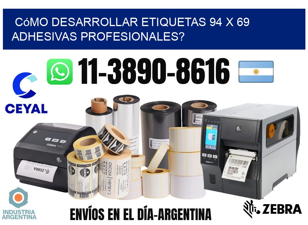 Cómo desarrollar etiquetas 94 x 69 adhesivas profesionales?