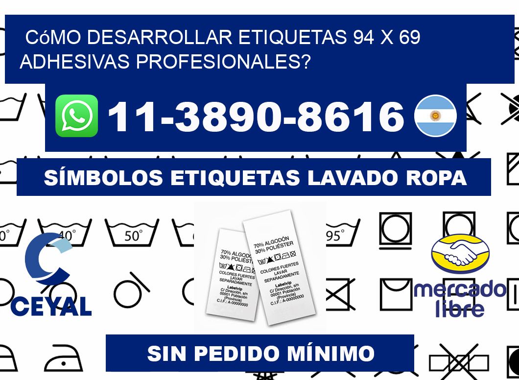 Cómo desarrollar etiquetas 94 x 69 adhesivas profesionales?
