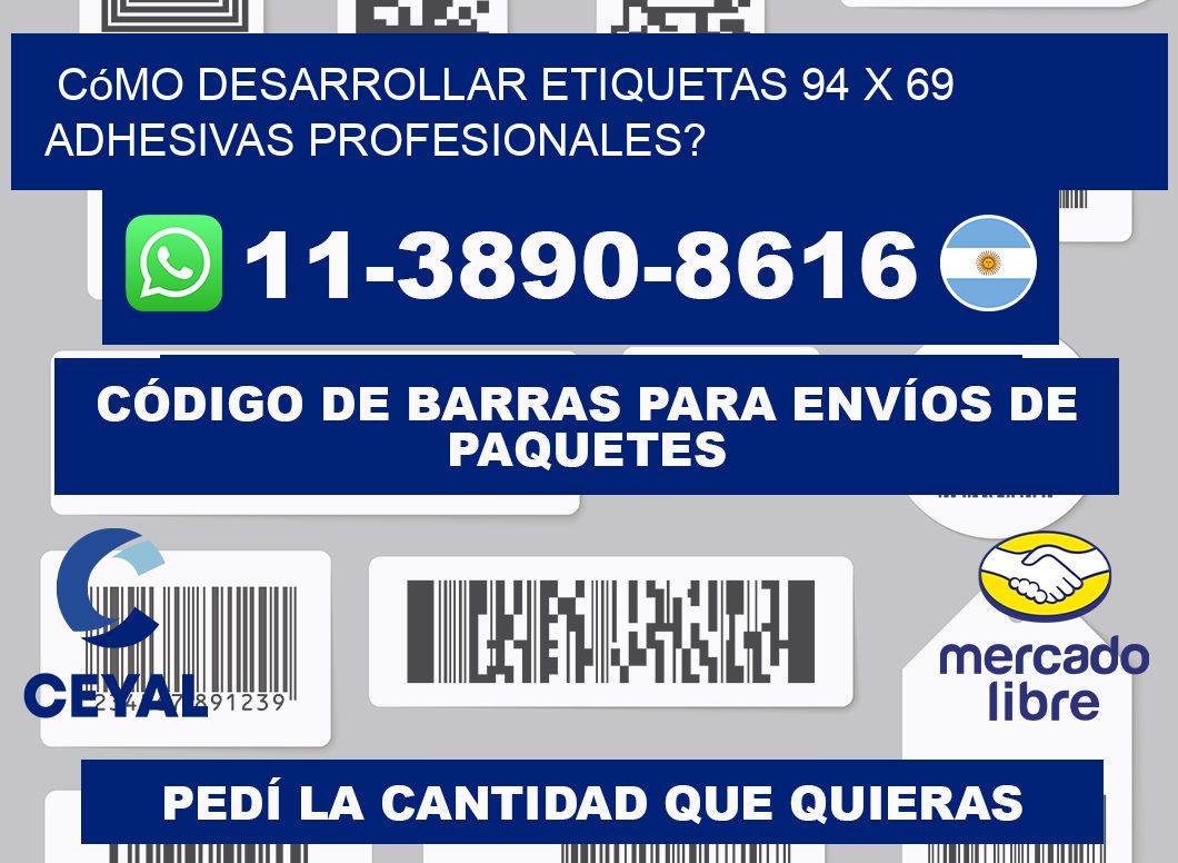 Cómo desarrollar etiquetas 94 x 69 adhesivas profesionales?
