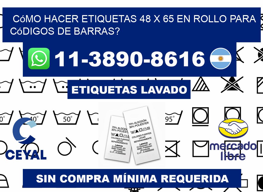 Cómo hacer etiquetas 48 x 65 en rollo para códigos de barras?