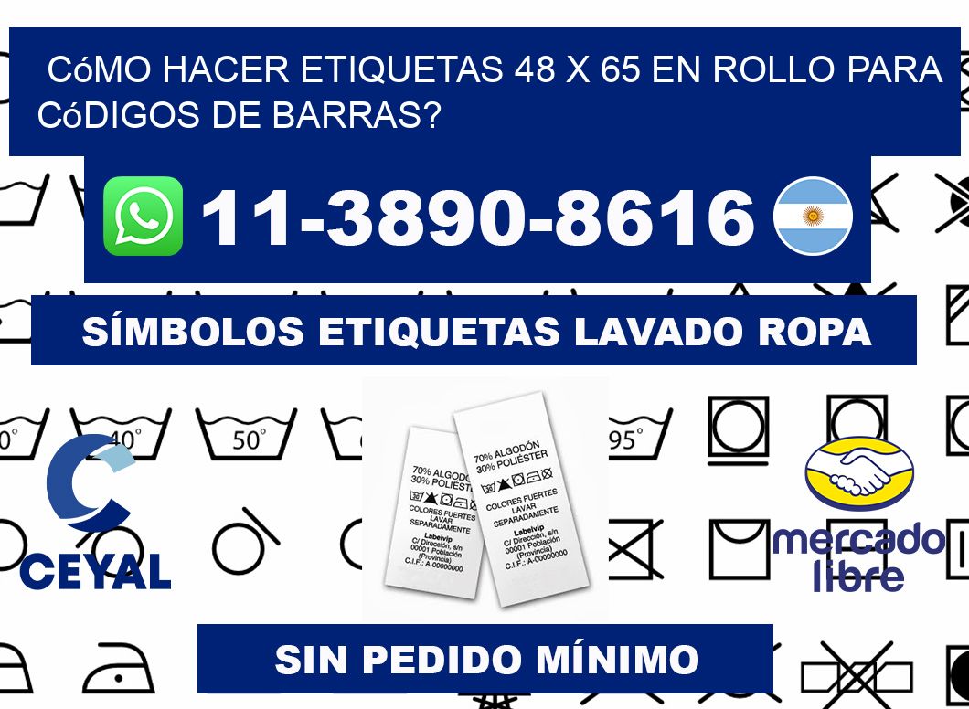 Cómo hacer etiquetas 48 x 65 en rollo para códigos de barras?