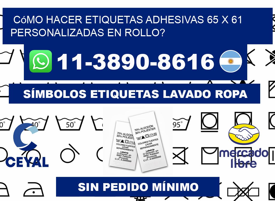 Cómo hacer etiquetas adhesivas 65 x 61 personalizadas en rollo?