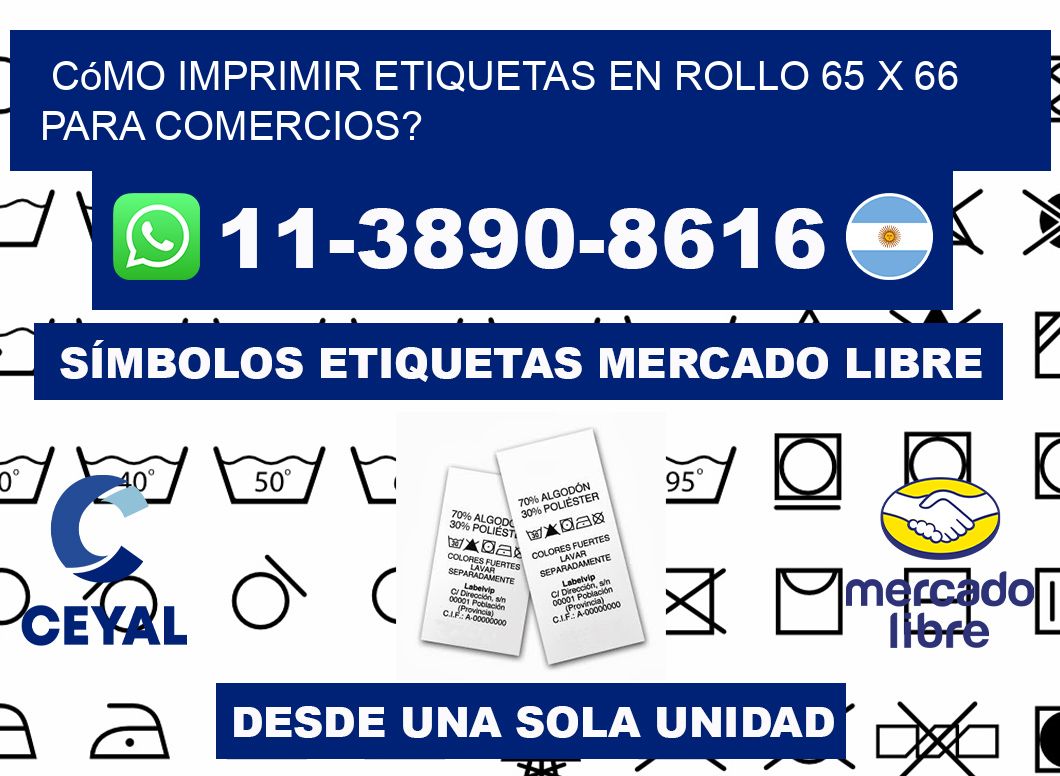 Cómo imprimir etiquetas en rollo 65 x 66 para comercios?