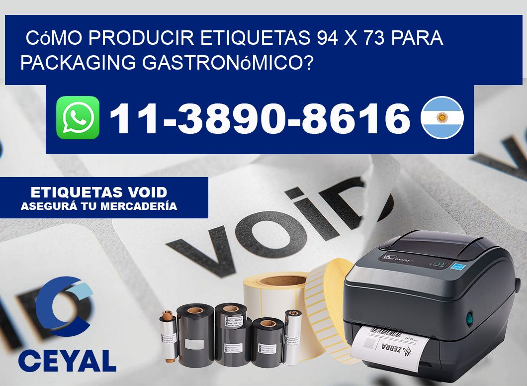 Cómo producir etiquetas 94 x 73 para packaging gastronómico?