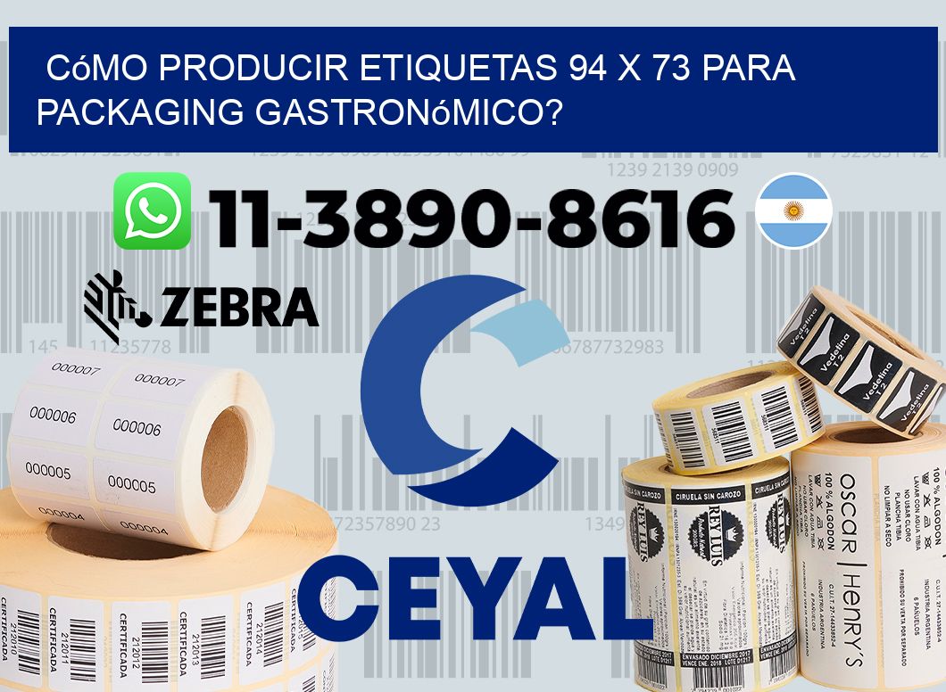 Cómo producir etiquetas 94 x 73 para packaging gastronómico?